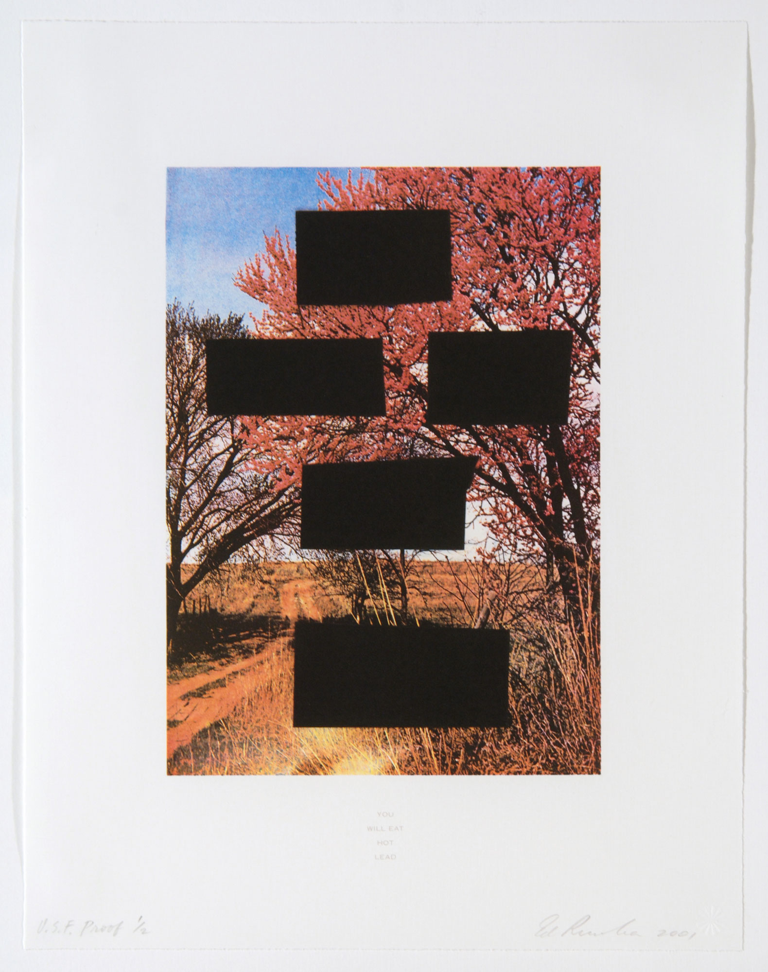 You Will Eat Hot Lead by Ed Ruscha