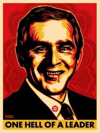 Bush Hell by Shepard Fairey at Gregg Shienbaum Fine Art