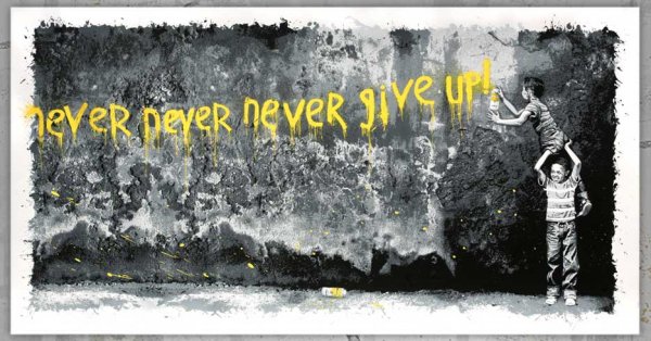 Never Never Never Give Up (yellow) by Mr. Brainwash