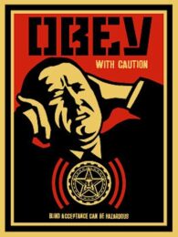 Obey With Caution by Shepard Fairey at Gregg Shienbaum Fine Art
