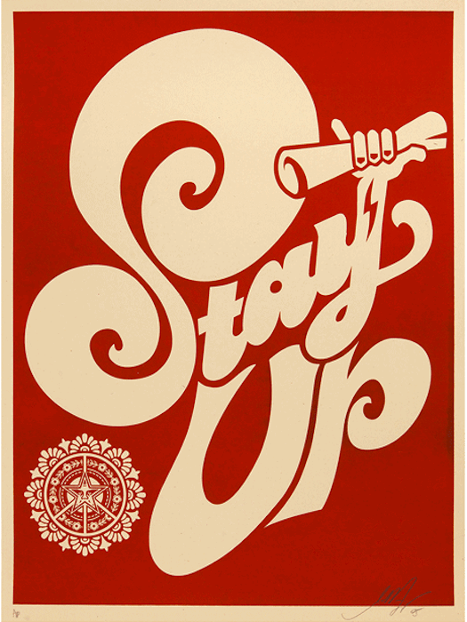 Stay Up Chaka by Shepard Fairey