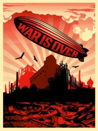 War Is Over by Shepard Fairey at Gregg Shienbaum Fine Art