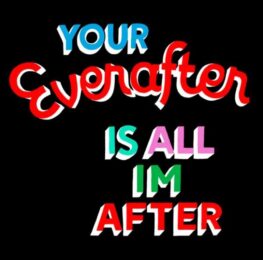 Your Everafter Is All I’m After by Steve Powers (ESPO) at Lieberman Contemporary