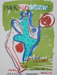 (hand Signed Exhibition Poster) by Markus Lupertz at Sylvan Cole Gallery
