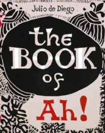 The Book Of Ah! by Julio de Diego at Sylvan Cole Gallery