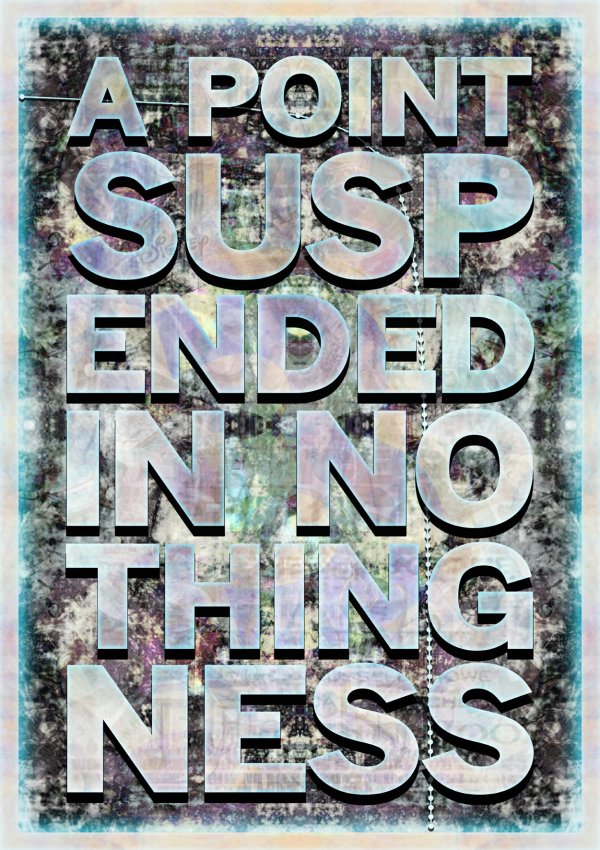 A Point Suspended In Nothingness by Titchner Mark