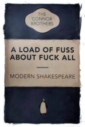 A Load Of Fuss – Modern Shakespeare (navy) by The Connor Brothers at Brandler Galleries