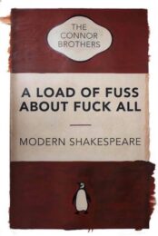 A Load Of Fuss – Modern Shakespeare (red) by The Connor Brothers at Brandler Galleries