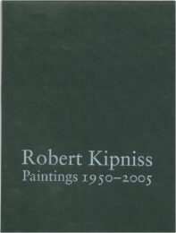 Robert Kipniss: Paintings 1950 – 2005 by Robert Kipniss at ebo Gallery