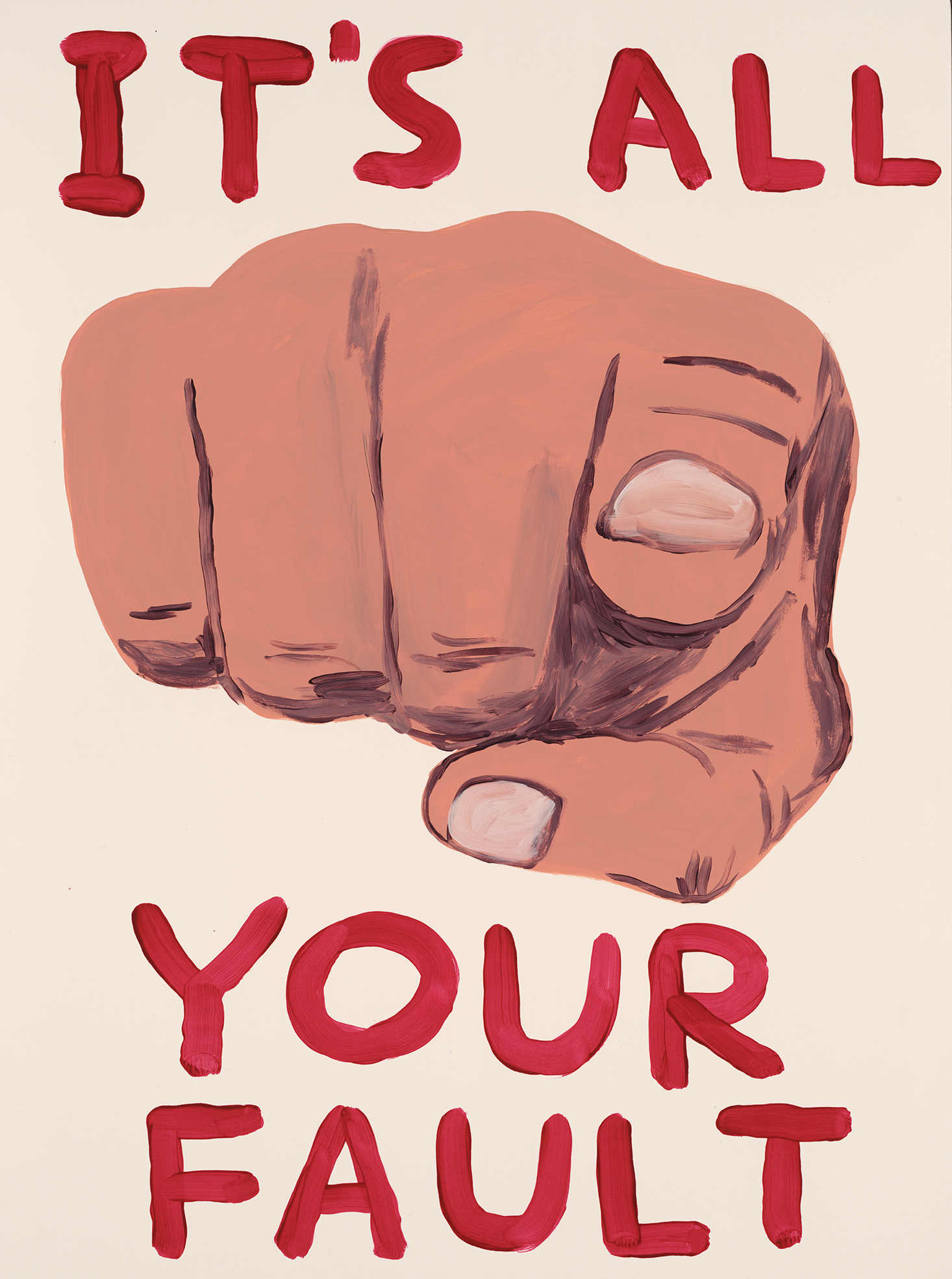 It’s All Your Fault by David Shrigley