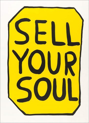 Sell your soul by David Shrigley