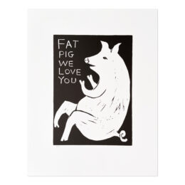 Fat Pig We Love You by David Shrigley at MLTPL