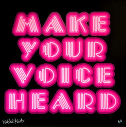 Make Your Voice Heard (Pink) by Ben Eine at Dellasposa