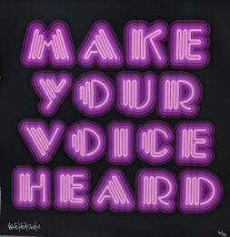 Make Your Voice Heard (Violet) by Ben Eine at Dellasposa