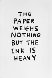 The Paper Weighs Nothing by David Shrigley at Dellasposa