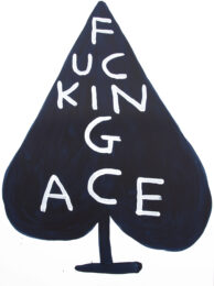 Fucking Ace by David Shrigley at Dovehouse Contemporary