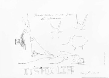 It’s For Life by Tracey Emin at Dovehouse Contemporary