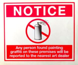 Notice by Banksy at Dovehouse Contemporary