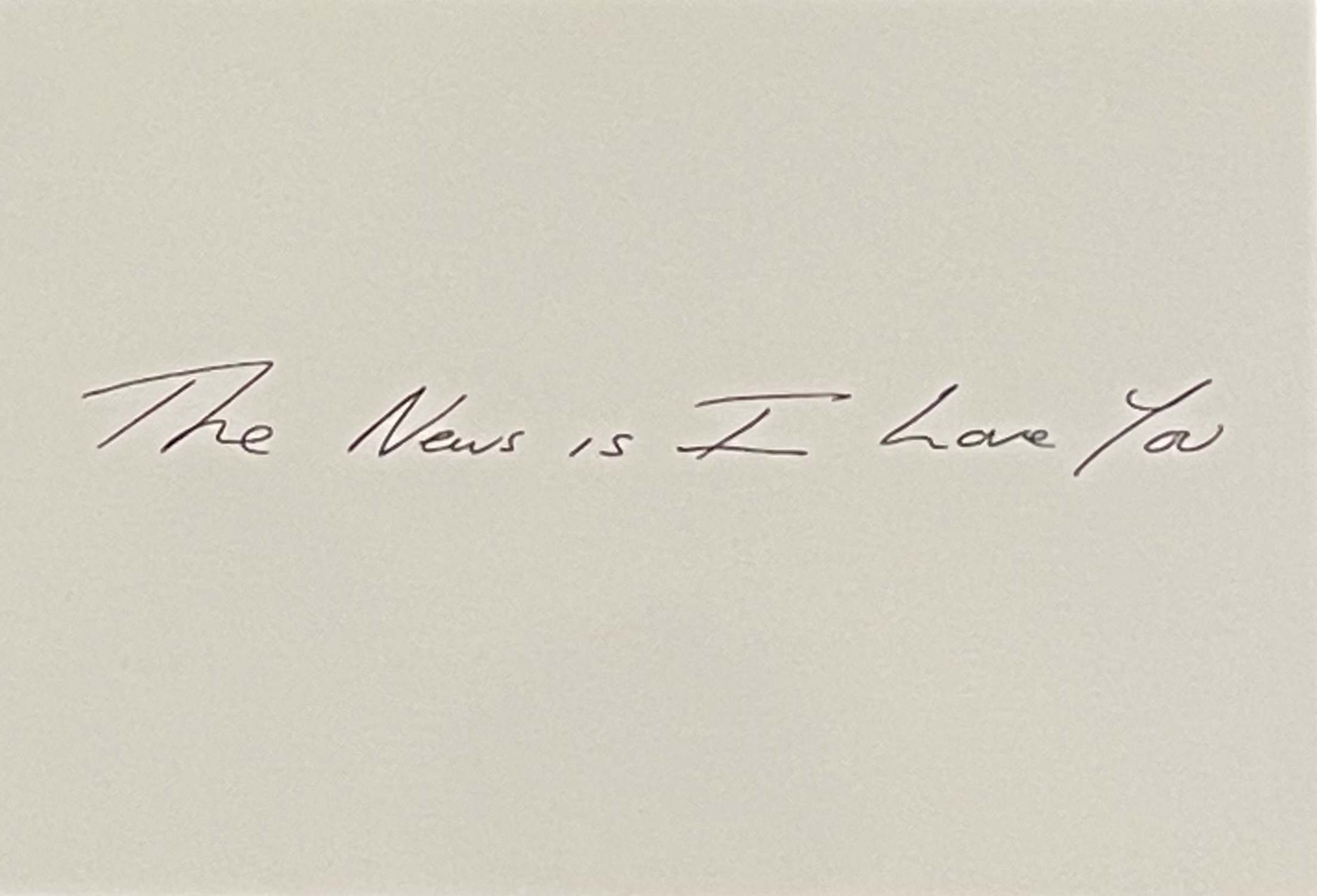The News Is I Love You by Tracey Emin
