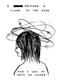 I received a clonk to the head by David Shrigley at Dovehouse Contemporary