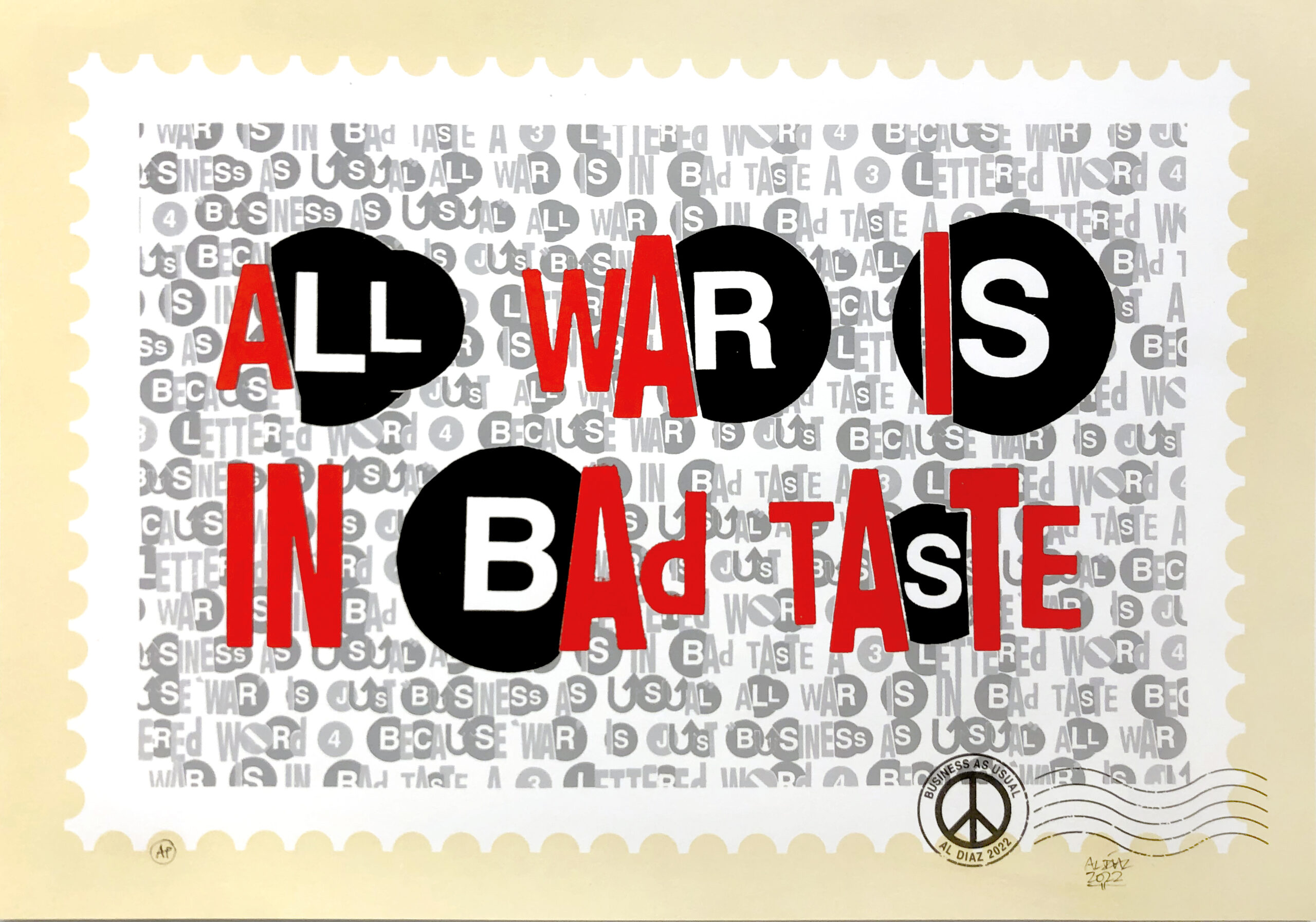 All War Is In Bad Taste by Al Diaz