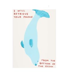 I Will Retrieve Your Phone by David Shrigley at Dovehouse Contemporary