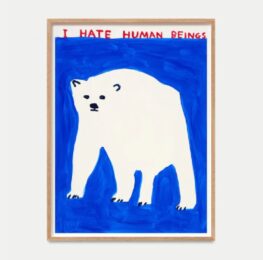 I Hate Humans by David Shrigley at Dovehouse Contemporary