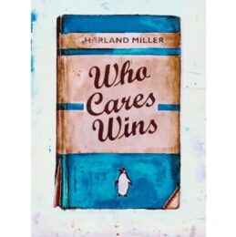 Who Cares Wins by Harland Miller at Dovehouse Contemporary