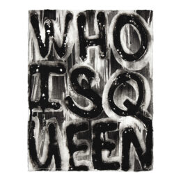 Who Is Queen? by Adam Pendleton at MLTPL