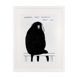 Monkey Isn’t Thinking About You by David Shrigley at Dellasposa