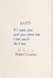 Kate’s (from the Stamped Indelibly Portfolio) by Robert Creeley at Robert Fontaine Gallery