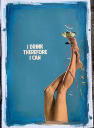 I drink, therefore I can by The Connor Brothers at Brandler Galleries