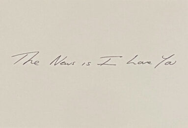 The News is I love You by Tracey Emin at Dovehouse Contemporary