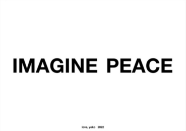 Imagine Peace by Yoko Ono at Dovehouse Contemporary