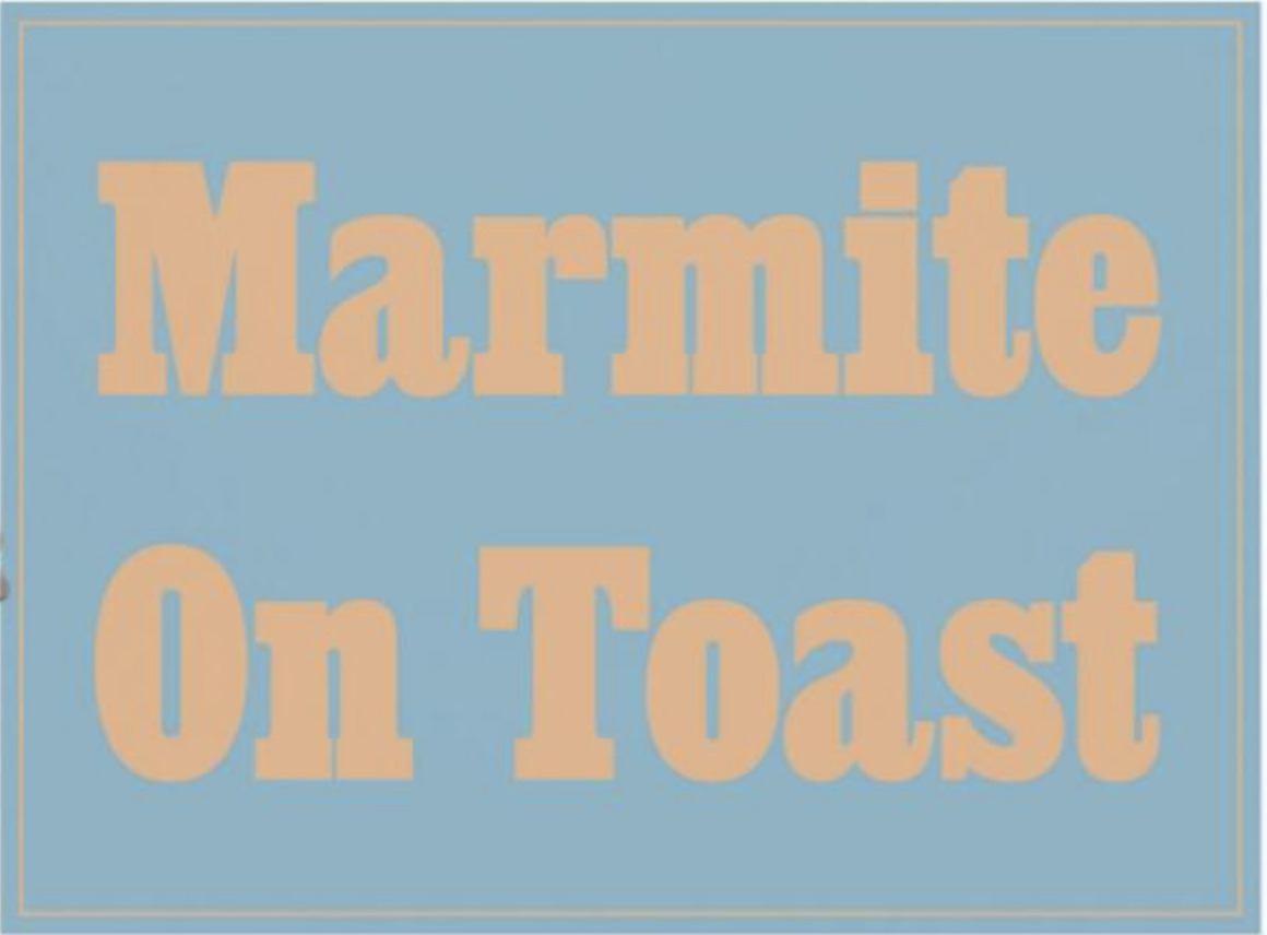 Jeremy Deller – Marmite on Toast II by Jeremy Deller