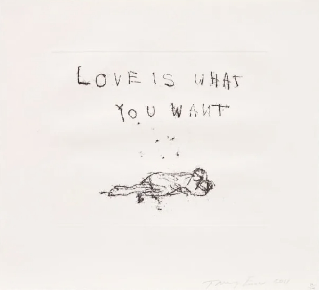 Love Is What You Want by Tracey Emin