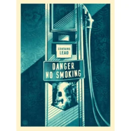 Danger – No Smoking by Shepard Fairey at Dovehouse Contemporary