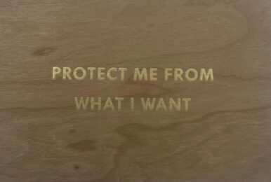 Protect Me From What I Want – Gold (Truism Series) by Jenny Holzer at Dovehouse Contemporary
