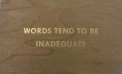Words Tend To Be Inadequate- Gold (Truism Series) by Jenny Holzer at Dovehouse Contemporary
