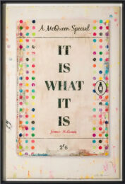 It Is What It Is by James McQueen at Dovehouse Contemporary