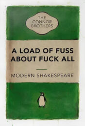 A Load of Fuss About Fuck All Artist Proof by The Connor Brothers at Clifton Gallery