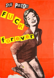 Sex Pistols Fuck Forever 1986 Hamilton’s Gallery Promotional Print by Jamie Reid at Clifton Gallery
