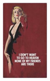 I Don’t Want To Go To Heaven (2018 – Red) (AP) by The Connor Brothers at Dovehouse Contemporary