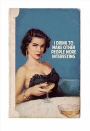 I Drink To Make Other People More Interesting (Blue) by The Connor Brothers at Dovehouse Contemporary