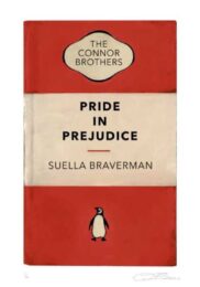 Pride in Prejudice (Suella Braverman) by The Connor Brothers at Dovehouse Contemporary