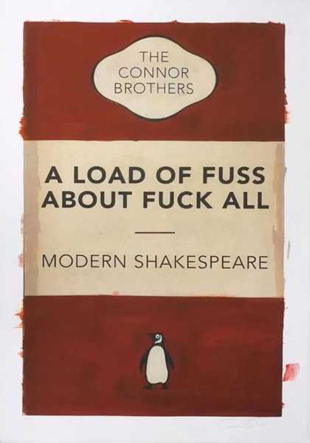 A Load Of Fuss About Fuck All (Penguin – Red) by The Connor Brothers