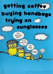 Getting Coffee, Buying Handbags, Trying on Sunglasses by Magda Archer at Dovehouse Contemporary