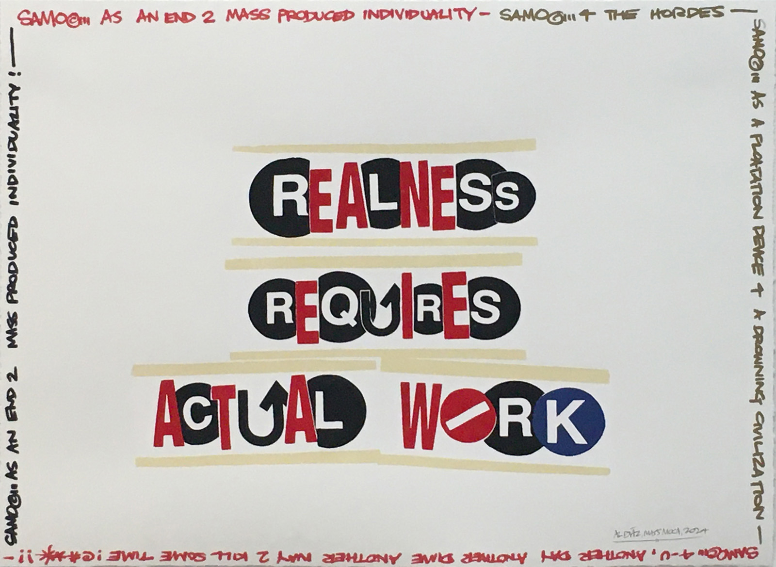 Realness Requires Actual Work by Al Diaz