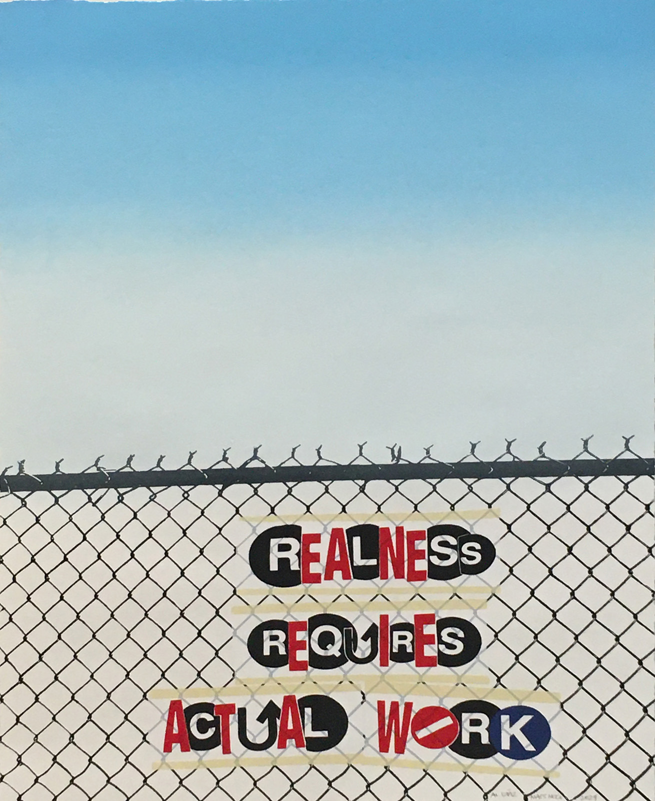 Realness Requires Actual Work by Al Diaz