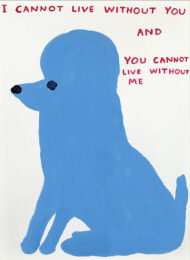 I Cannot Live Without You by David Shrigley at Clifton Gallery